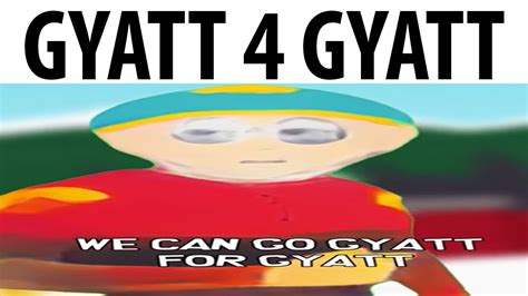 Gyatt Gyatt Youtube