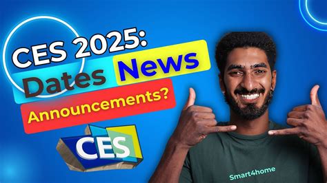 CES 2025 Dates News Announcements Rumors And Everything Else To