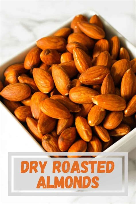 Dry Roasted Almonds - Cook it Real Good