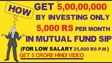 Invest Rs 5000 Per Month And Get 5 Crore Rs How To Invest In Sip Youtube