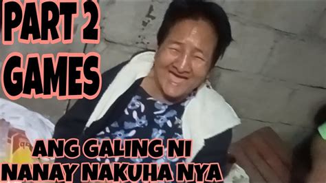 Christmas Games Part 2 Ang Galing Ni Nanay Sobrang Saya Nya Youtube