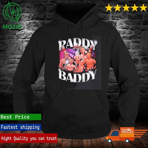 Official paddy The Baddy T-Shirt, hoodie, sweater, long sleeve and tank top