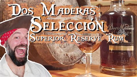 Dos Maderas Selecci N Superior Reserve Rum Gereifter Rum Aus Barbados