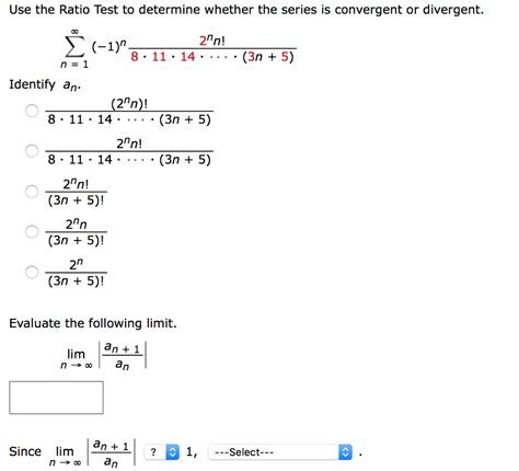 Solved Use The Ratio Test To Determine Whether The Series Is Chegg