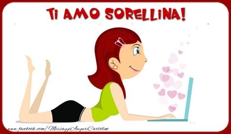 Cartoline D Amore Per Sorella Ti Amo Sorella