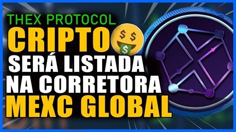 Thex Protocol Confirmado A Listagem Do Token Na Mexc Global Ultimas