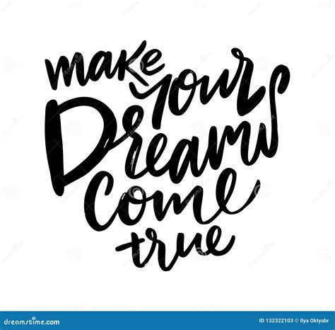 Make Your Dreams Come True Hand Drawn Vector Lettering Stock