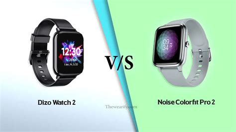 Dizo Watch Vs Noise Colorfit Pro Which Is Best