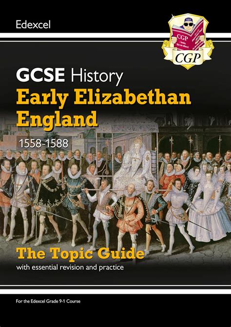 Gcse History Edexcel Topic Revision Guide Early Elizabethan England 1558 1588