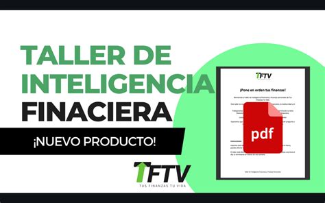 Taller De Inteligencia Financiera Y Finanzas Personales Todo En Uno Tu