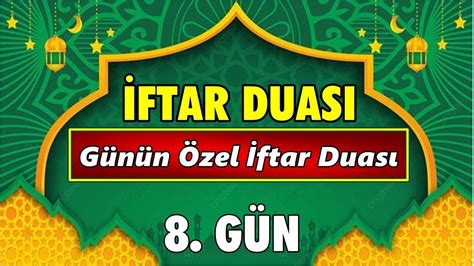 RAMAZAN AYI 8 GÜN İFTAR DUASI DİNLE En Makbul Dualar YouTube