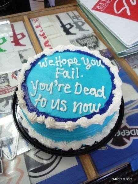 39 Cakes That Couldn T Have Said It Better Going Away Cakes Funny