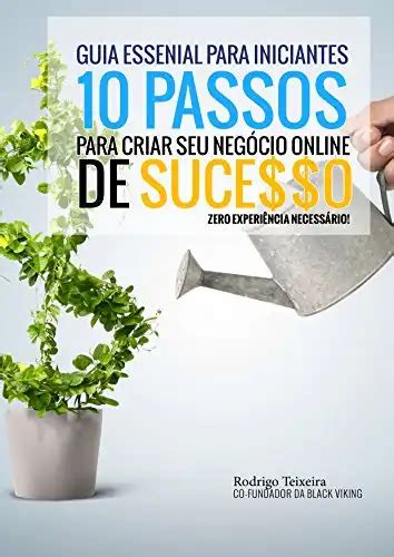 10 Passos Essenciais Para Criar Seu Negócio Online de Sucesso Um Guia