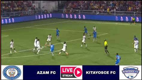 LIVE Azam Vs Kitayosce Fc Mechi Ya Ligi Kuu Tanzania Bara NBC