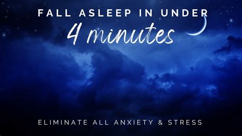 Fall Asleep In Under 4 Minutes Eliminate All Anxiety And Stress