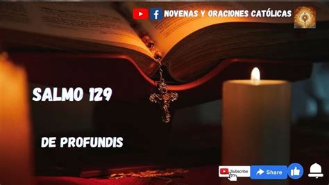 Salmo 129 De Profundis O De Los Fieles Difuntos En 2023 Salmos