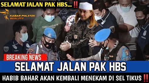 VIRAL HARI INI SELAMAT JALAN PAK HBS HABIB BAHAR AKAN KEMBALI MENEKAM