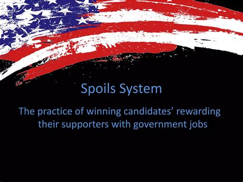 Spoils System Bridgette Mack Ppt