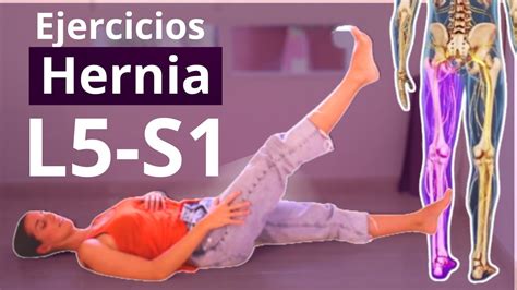 Ejercicios Para Hernia De Disco L5 S1 Fisiokorb Youtube