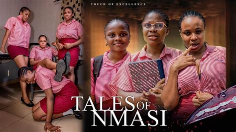 Tales Of Nmasi Uche Treasure Precious Declan Chiima Obi Yomi Ifeoma Nebe 2023 Nollywood