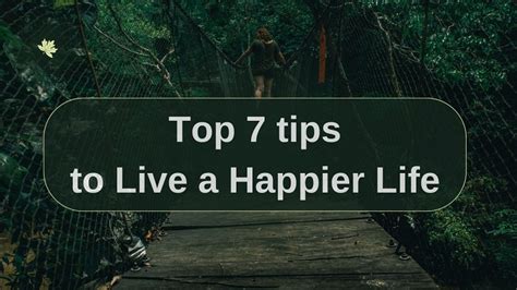 Top 7 Tips To Live A Happier Life Respect Lifestyle