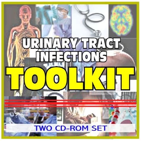 Urinary Tract Infections Uti Toolkit Comprehensive Medical Encyclopedia With Treatment