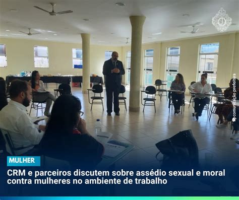 CRM e parceiros discutem sobre assédio sexual e moral contra mulheres