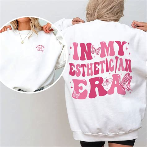 In My Esthetician Era Sweatshirt Makeup Artist Sweatshirt Esthetician