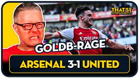 GOLDBRIDGE Best Bits Arsenal 3 1 Man United YouTube