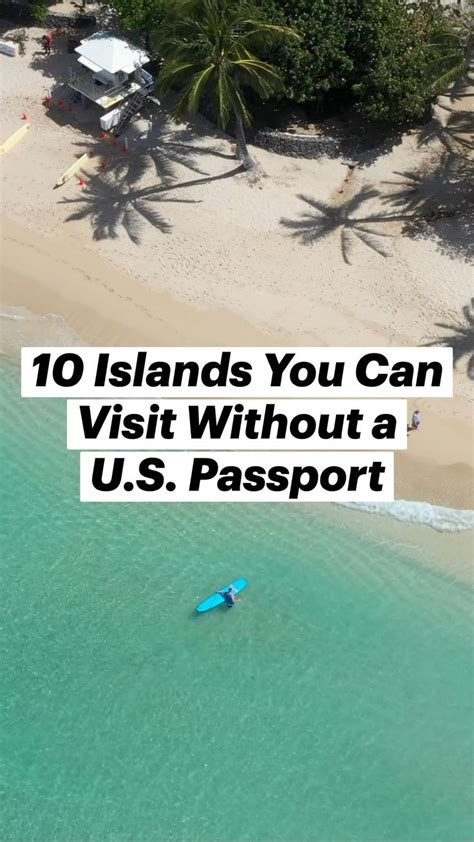 10 Islands You Can Visit Without A Us Passport A One Way Ticket