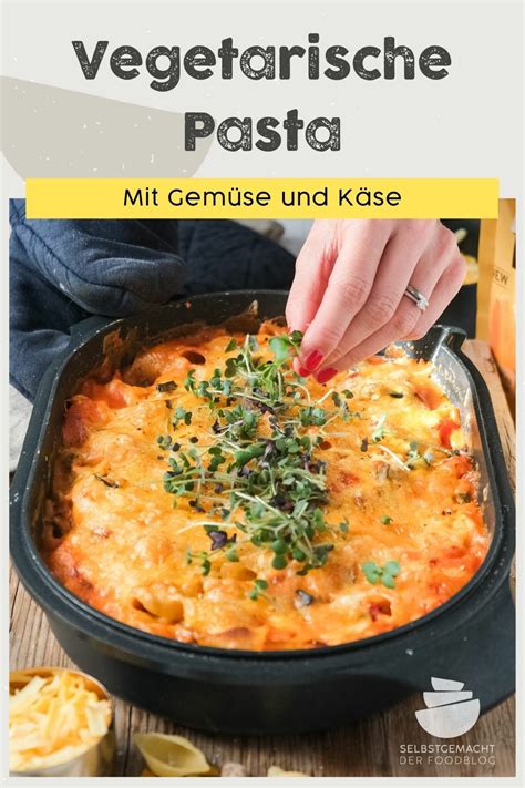 Vegetarische One Pot Pasta In 15 Minuten Selbstgemacht Der Foodblog