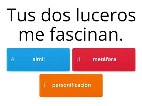 Símil metáfora personificación onomatopeya o hipérbole Cuestionario