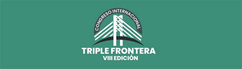 UPAP prepara la VIII edición del Congreso Internacional Triple Frontera