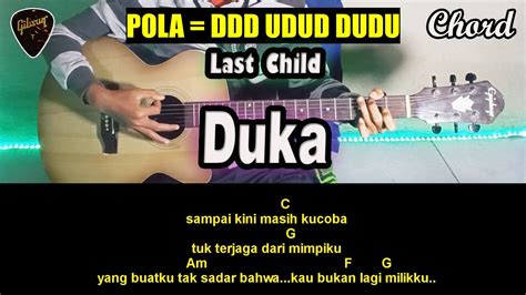 Chord/Kunci Gitar Last Child Duka Dari Nada Dasar C Major (Original ...