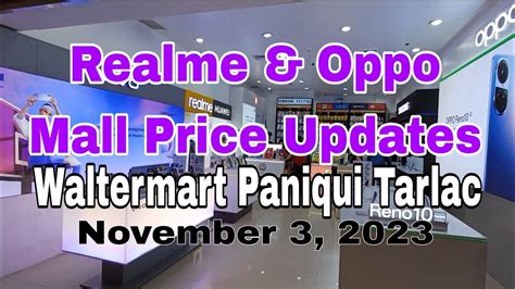 Realme Oppo Mall Price Updates Waltermart Paniqui Tarlac Nov