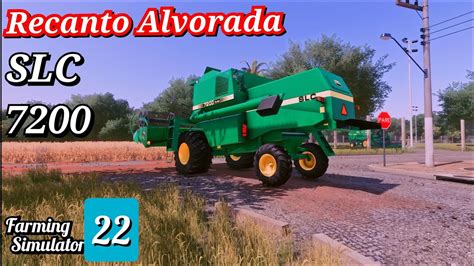 COLHENDO SLC 7200 RECANTO ALVORADA FARMING 22 YouTube