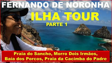 Fernando De Noronha Ilha Tour Praia Do Sancho Morro Dois Irm Os