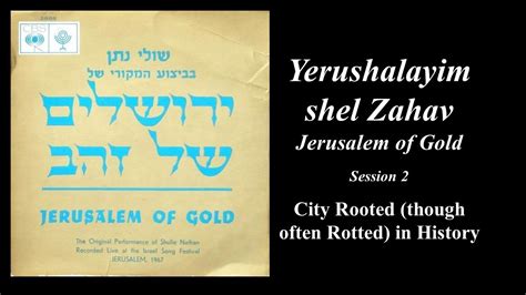 Yerushalayim Shel Zahav Jerusalem Of Gold Youtube