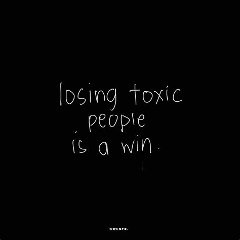 Losing Toxic People Is A Win Pictures Photos And Images For Facebook