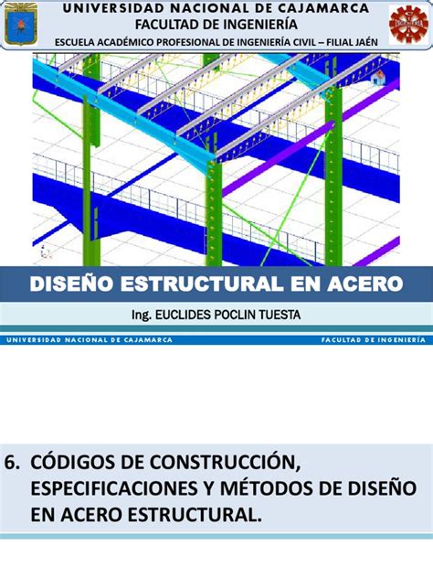 Especificaciones Codigos De Construccion Y Metodos De Diseño Diseño Estructural En Acero