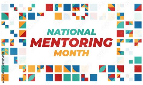 January Is National Mentoring Month An Annual Mentoring Campaign