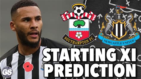 Starting XI Prediction Southampton V Newcastle YouTube