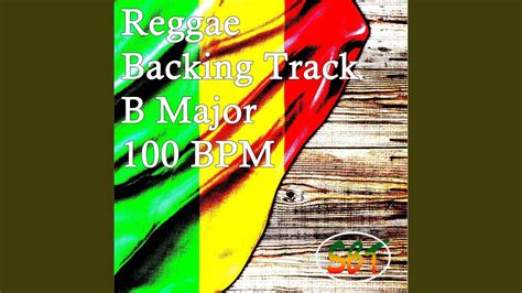 Reggae Backing Track In B Major 100 BPM Vol 2 YouTube