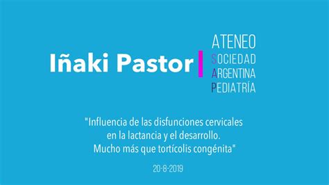 Iñaki Pastor Pons Ateneo en la SAP Sociedad Argentina de Pediatría