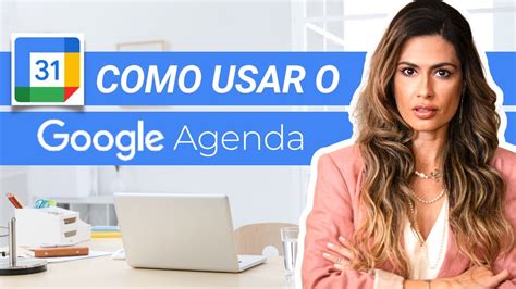 Como Usar O Google Agenda Tutorial Simples E F Cil Agenda Do Google