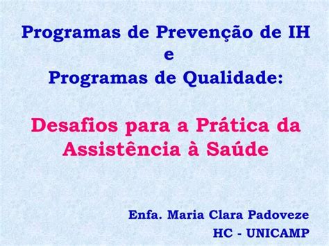 Ppt Enfa Maria Clara Padoveze Hc Unicamp Powerpoint Presentation