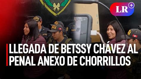 Betssy ChÁvez Cumplirá PrisiÓn Preventiva En El Penal Anexo De