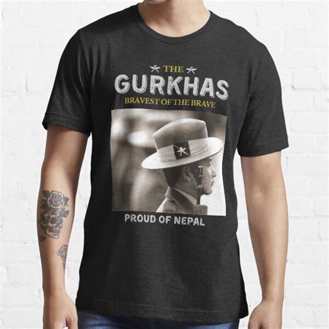 The Gurkhas Bravest Of The Brave Proud Of Nepal Essential T Shirt