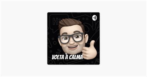 VOLTA À CALMA Histórico da Educação Física no Apple Podcasts