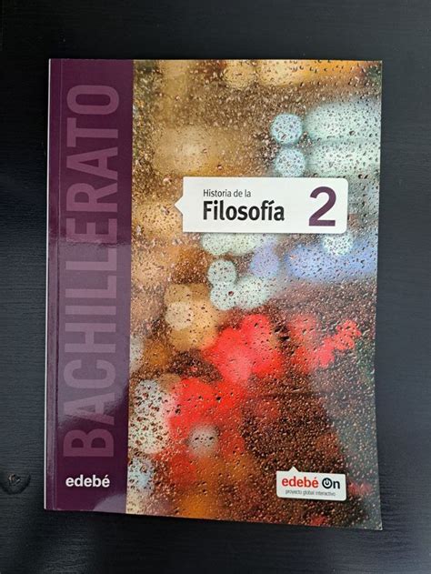 Historia De La Filosofía 2º Bach Edebé De Segunda Mano Por 15 Eur En